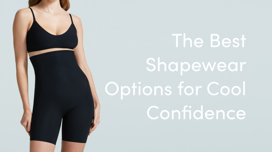Which shapewear works best underneath your summer clothes?