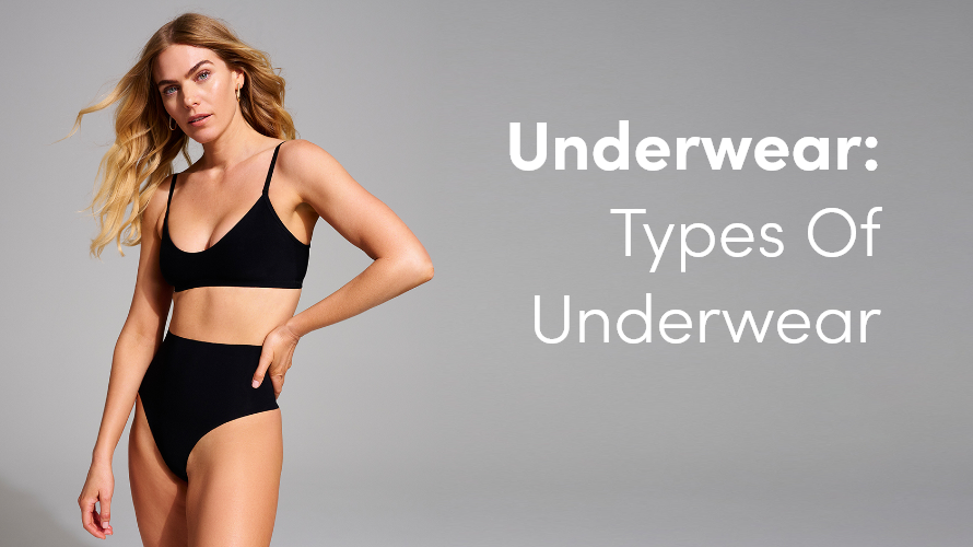 Types of Women's Underwear: How to Choose The Best For You - Zando Blog